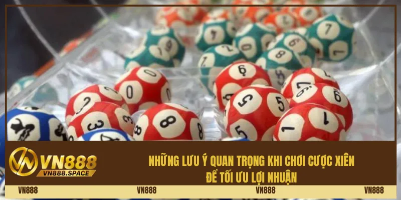Những lưu ý quan trọng khi chơi cược xiên để tối ưu lợi nhuận