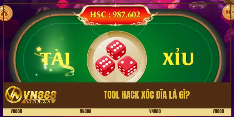 Tool hack xóc đĩa là gì?